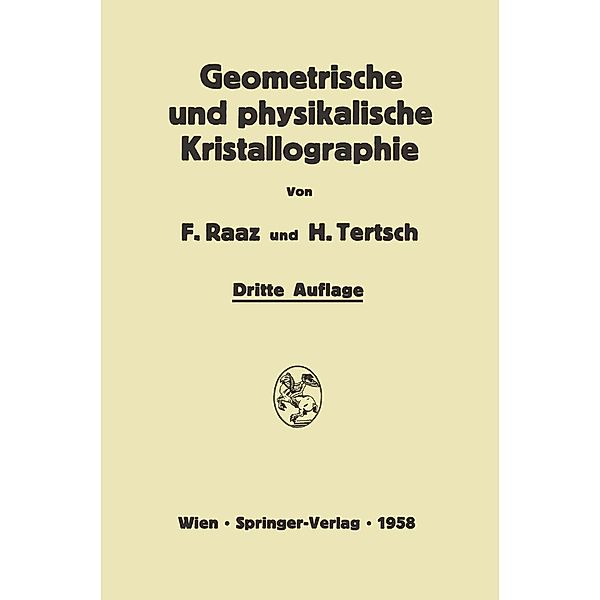 Einführung in die geometrische und physikalische Kristallographie, Franz Raaz, Hermann Tertsch