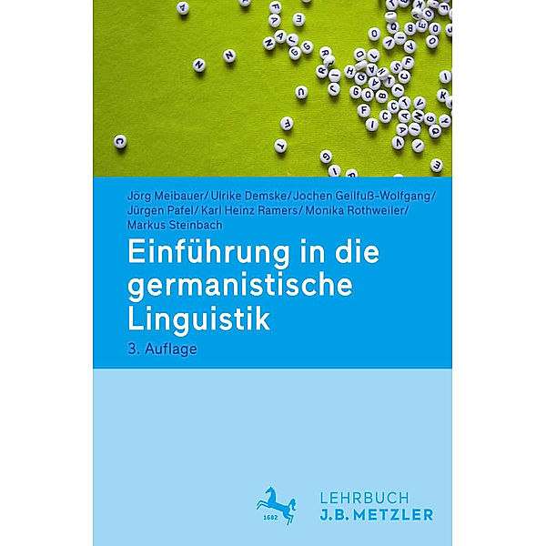 Einführung in die germanistische Linguistik; ., Jörg Meibauer, Jochen Geilfuß-Wolfgang, Jürgen Pafel
