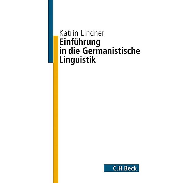 Einführung in die germanistische Linguistik / Beck Studium, Katrin Lindner