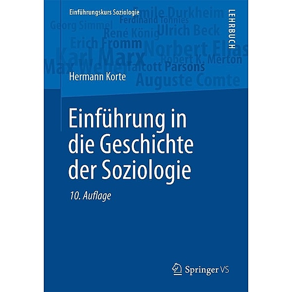 Einführung in die Geschichte der Soziologie / Einführungskurs Soziologie, Hermann Korte