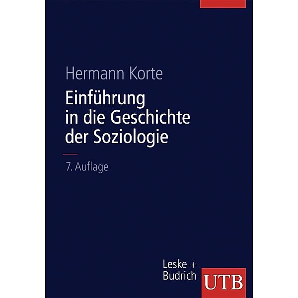 Einführung in die Geschichte der Soziologie / Universitätstaschenbücher Bd.2, Hermann Korte