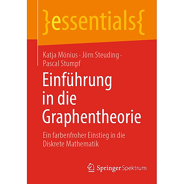 Einführung in die Graphentheorie, Katja Mönius, Jörn Steuding, Pascal Stumpf