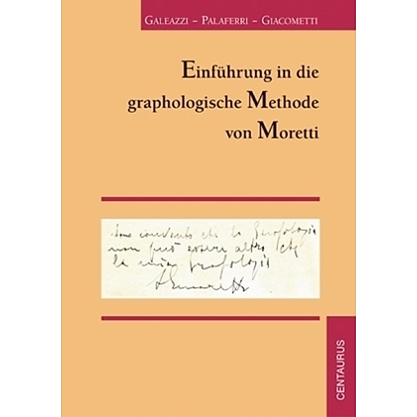 Einführung in die graphologische Methode von Moretti, Giancarlo Galeazzi, Nazzareno Palaferri, Fermino Giacometti