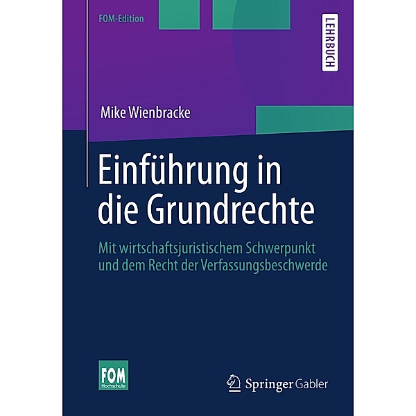 Einführung in die Grundrechte / FOM-Edition, Mike Wienbracke
