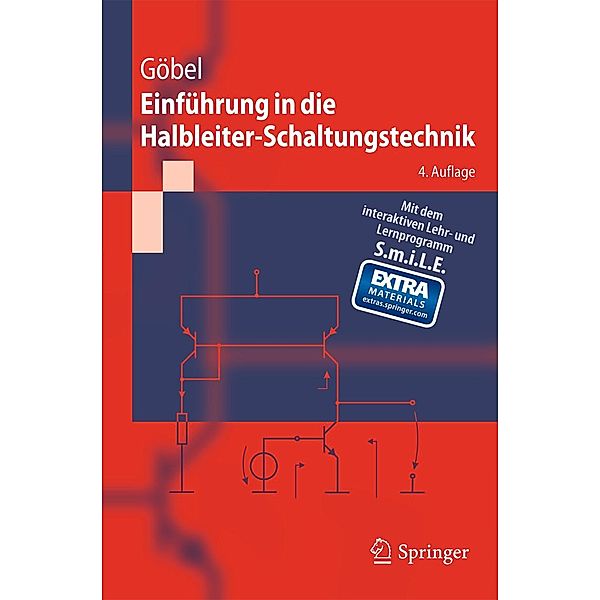 Einführung in die Halbleiter-Schaltungstechnik / Springer-Lehrbuch, Holger Göbel