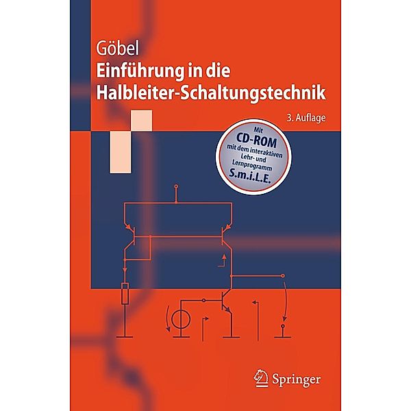 Einführung in die Halbleiter-Schaltungstechnik / Springer-Lehrbuch, Holger Göbel