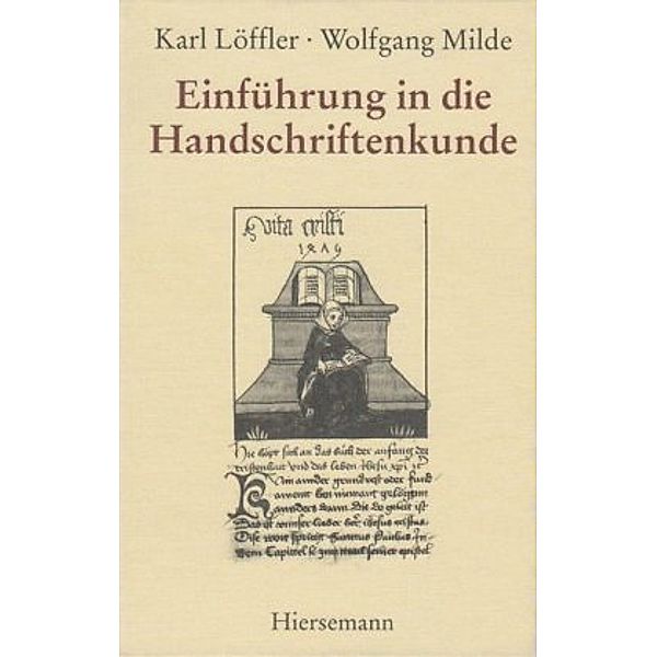Einführung in die Handschriftenkunde, Karl Löffler, Wolfgang Milde