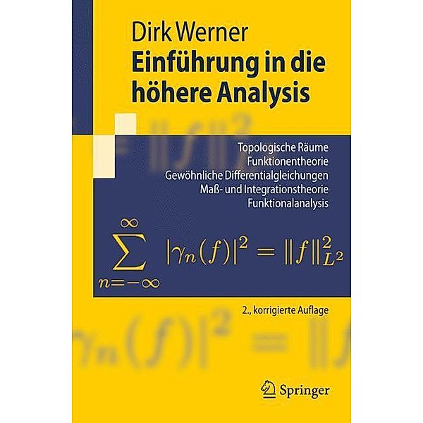 Einführung in die höhere Analysis, Dirk Werner