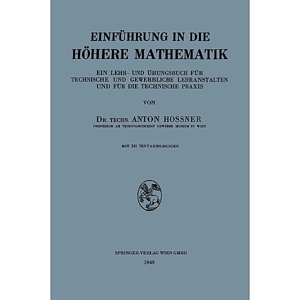 Einführung in die Höhere Mathematik, Anton Hossner