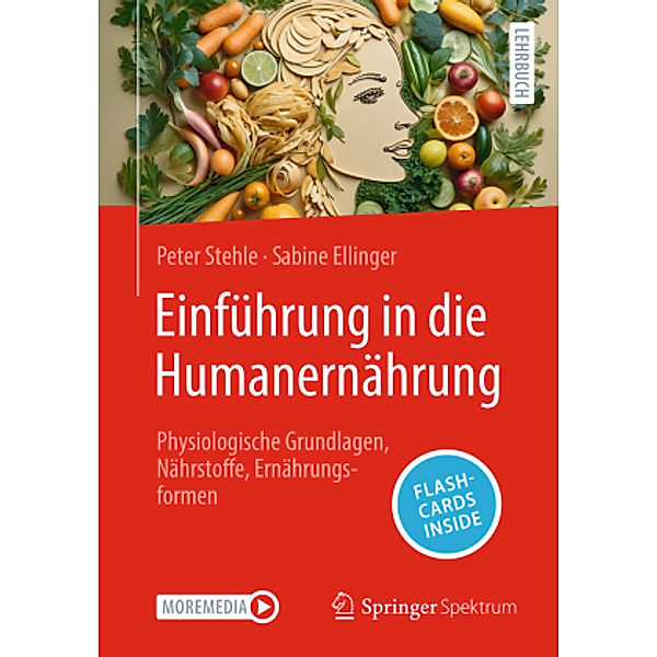 Einführung in die Humanernährung , m. 1 Buch, m. 1 E-Book, Peter Stehle, Sabine Ellinger