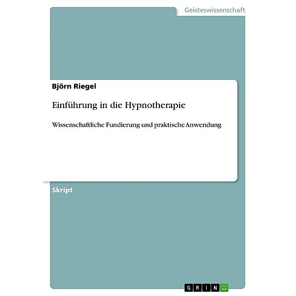 Einführung in die Hypnotherapie, Björn Riegel