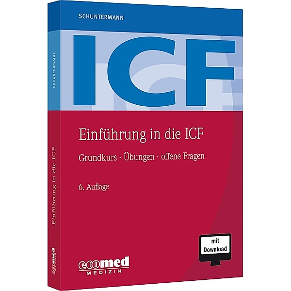 Einführung in die ICF, Michael F. Schuntermann