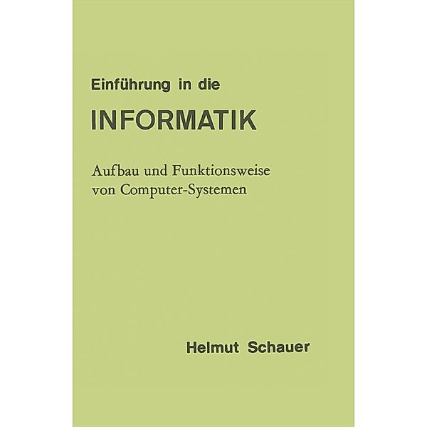 Einführung in die Informatik, Helmut Schauer