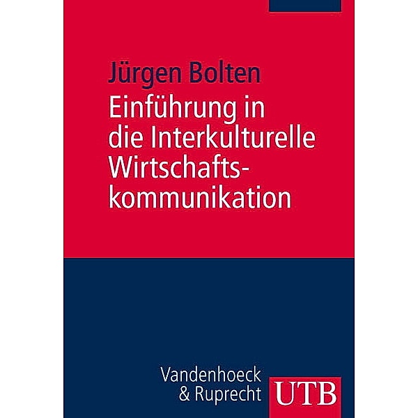 Einführung in die interkulturelle Wirtschaftskommunikation, Jürgen Bolten