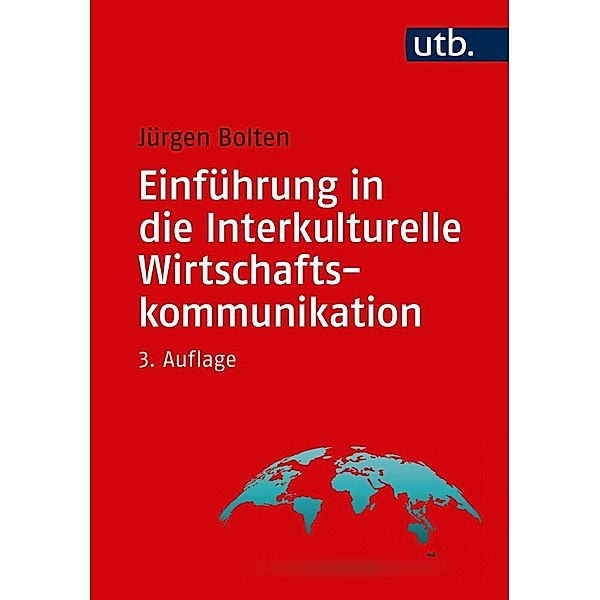 Einführung in die Interkulturelle Wirtschaftskommunikation, Jürgen Bolten