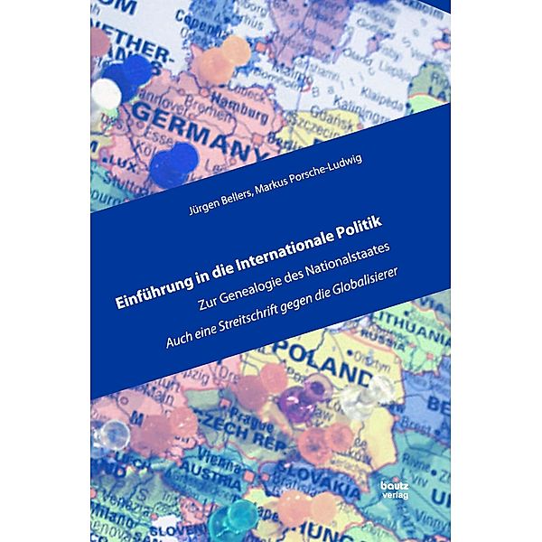 Einführung in die Internationale Politik, Jürgen Bellers, Markus Porsche-Ludwig