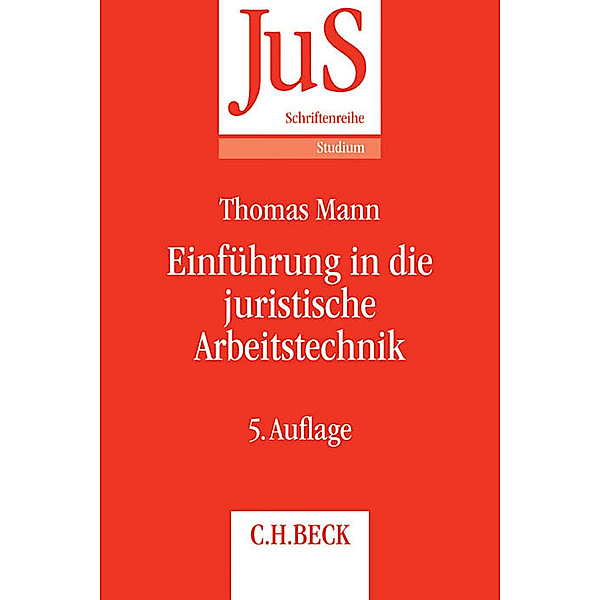 Einführung in die juristische Arbeitstechnik, Thomas Mann, Peter J. Tettinger