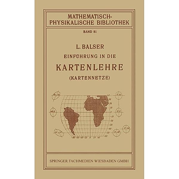 Einführung in die Kartenlehre / Mathematisch-physikalische Bibliothek, L. Balser