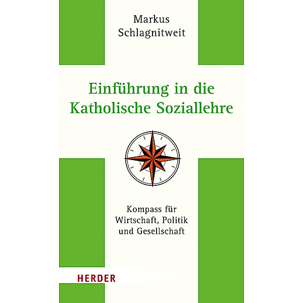 Einführung in die Katholische Soziallehre, Markus Schlagnitweit