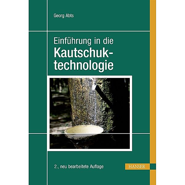 Einführung in die Kautschuktechnologie, Georg Abts