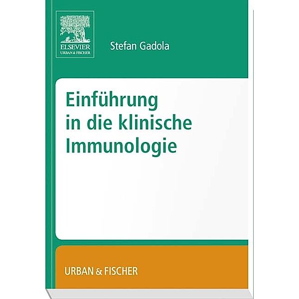 Einführung in die klinische Immunologie, Stephan Gadola