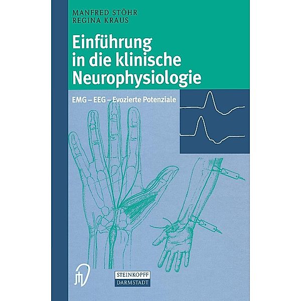 Einführung in die klinische Neurophysiologie, Manfred Stöhr, Regina Kraus