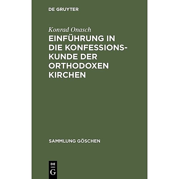 Einführung in die Konfessionskunde der orthodoxen Kirchen, Konrad Onasch