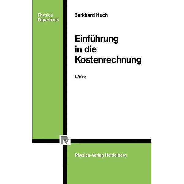 Einführung in die Kostenrechnung, Burkhard Huch
