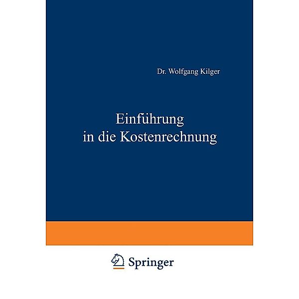 Einführung in die Kostenrechnung, Kilger Wolfgang