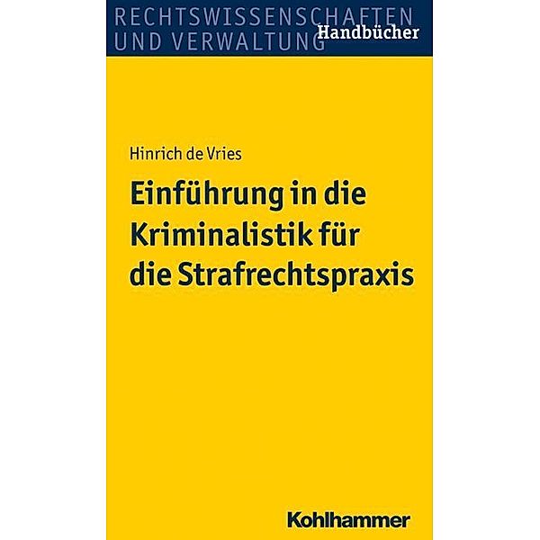 Einführung in die Kriminalistik für die Strafrechtspraxis, Hinrich de Vries