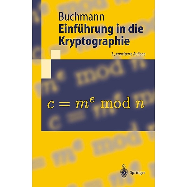 Einführung in die Kryptographie / Springer-Lehrbuch, Johannes Buchmann