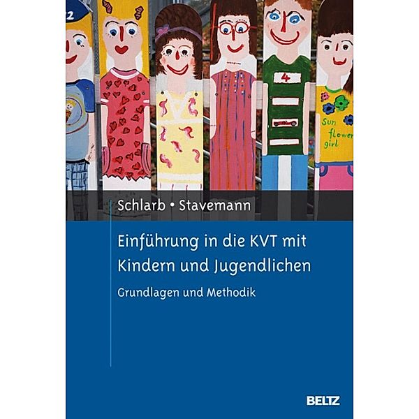 Einführung in die KVT mit Kindern und Jugendlichen, Harlich H. Stavemann, Angelika A. Schlarb