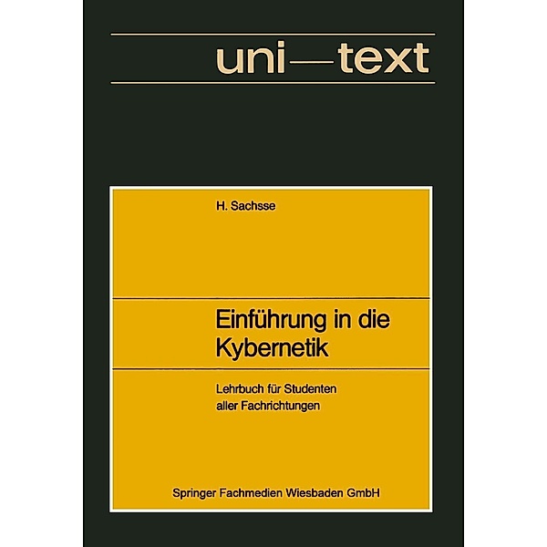 Einführung in die Kybernetik / uni-texte, Hans Sachsse