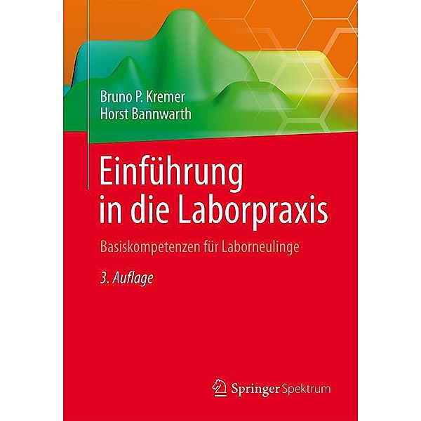 Einführung in die Laborpraxis, Bruno P. Kremer, Horst Bannwarth