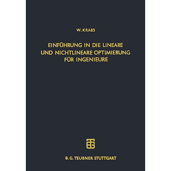 Einführung in die Lineare und Nichtlineare Optimierung für Ingenieure, Werner Krabs