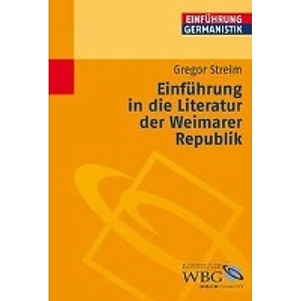 Einführung in die Literatur der Weimarer Republik, Gregor Streim