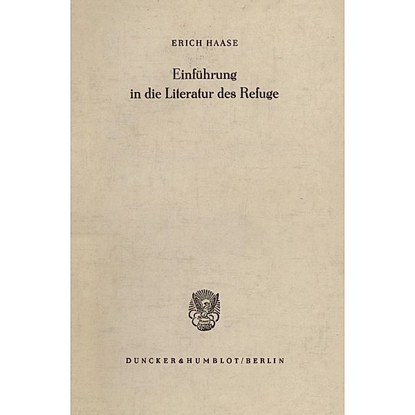 Einführung in die Literatur des Refuge., Erich Haase
