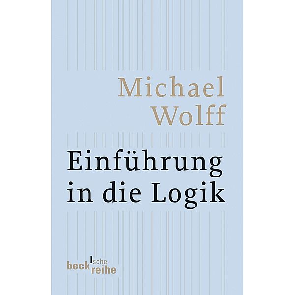 Einführung in die Logik, Michael Wolff