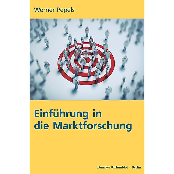 Einführung in die Marktforschung., Werner Pepels