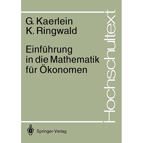 Einführung in die Mathematik für Ökonomen, Gerd Kaerlein, Karl Ringwald