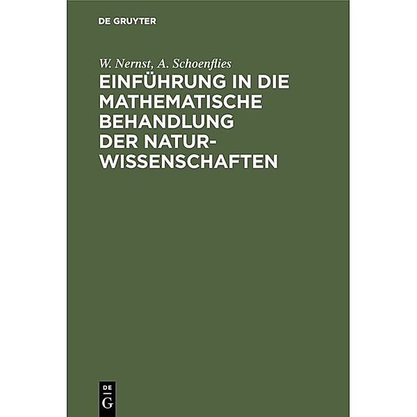 Einführung in die mathematische Behandlung der Naturwissenschaften, W. Nernst, A. Schoenflies