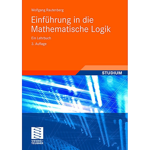 Einführung in die Mathematische Logik, Wolfgang Rautenberg