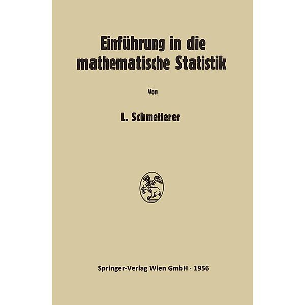 Einführung in die Mathematische Statistik, Leopold Schmetterer