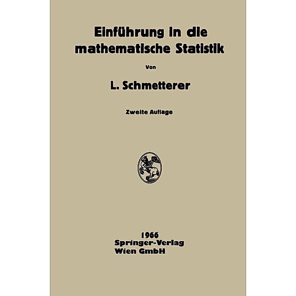 Einführung in Die Mathematische Statistik, Leopold Schmetterer