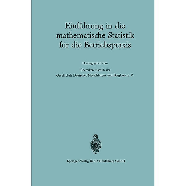 Einführung in die mathematische Statistik für die Betriebspraxis, Günther Kraft, Heinz Spitzer, Heinz Zettler