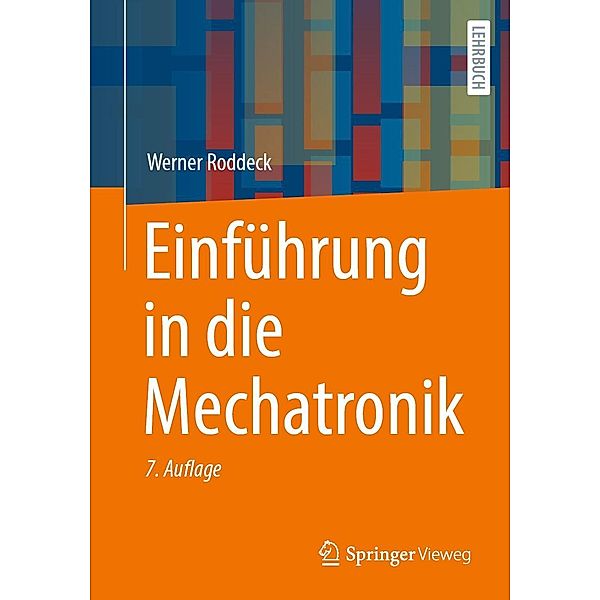 Einführung in die Mechatronik, Werner Roddeck