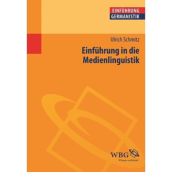 Einführung in die Medienlinguistik, Ulrich Schmitz