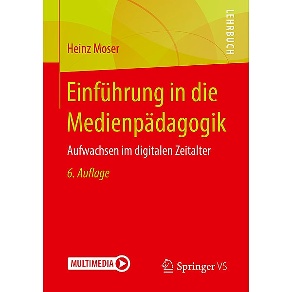 Einführung in die Medienpädagogik, Heinz Moser