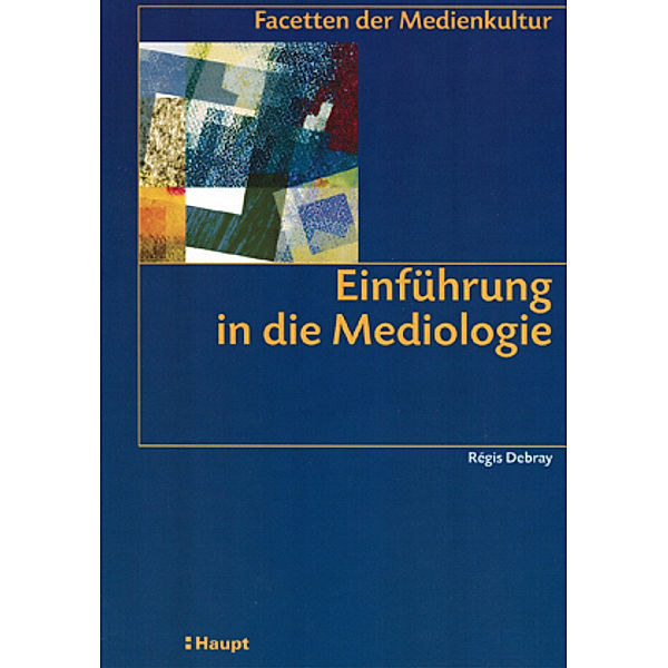 Einführung in die Mediologie, Régis Debray