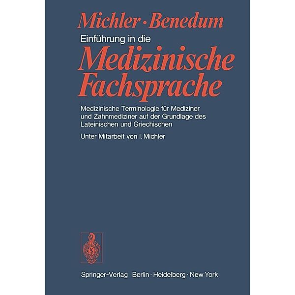 Einführung in die Medizinische Fachsprache, M. Michler, J. Benedum